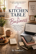 From Kitchen Table to Business Ebook + Workbook | Sandra C.